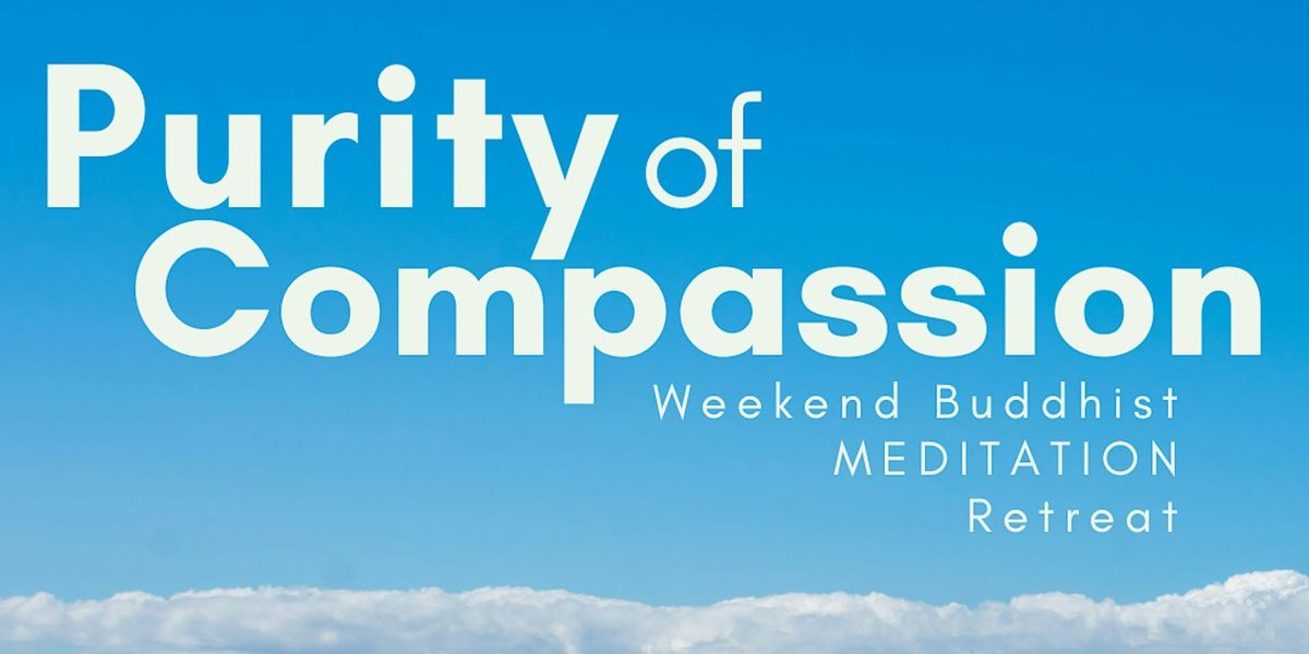 Purity of Compassion. New Year Guided Weekend Meditation Retreat in Donegal