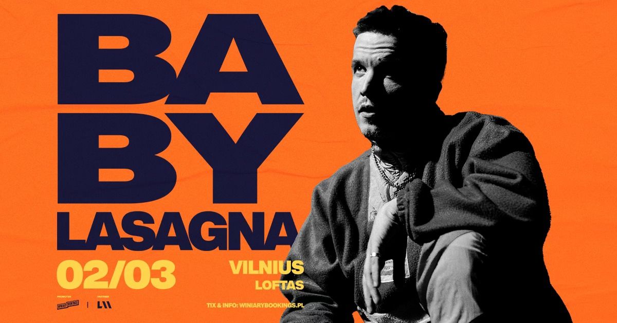 BABY LASAGNA \/ 2.03.25 \/ Loftas, Vilnius