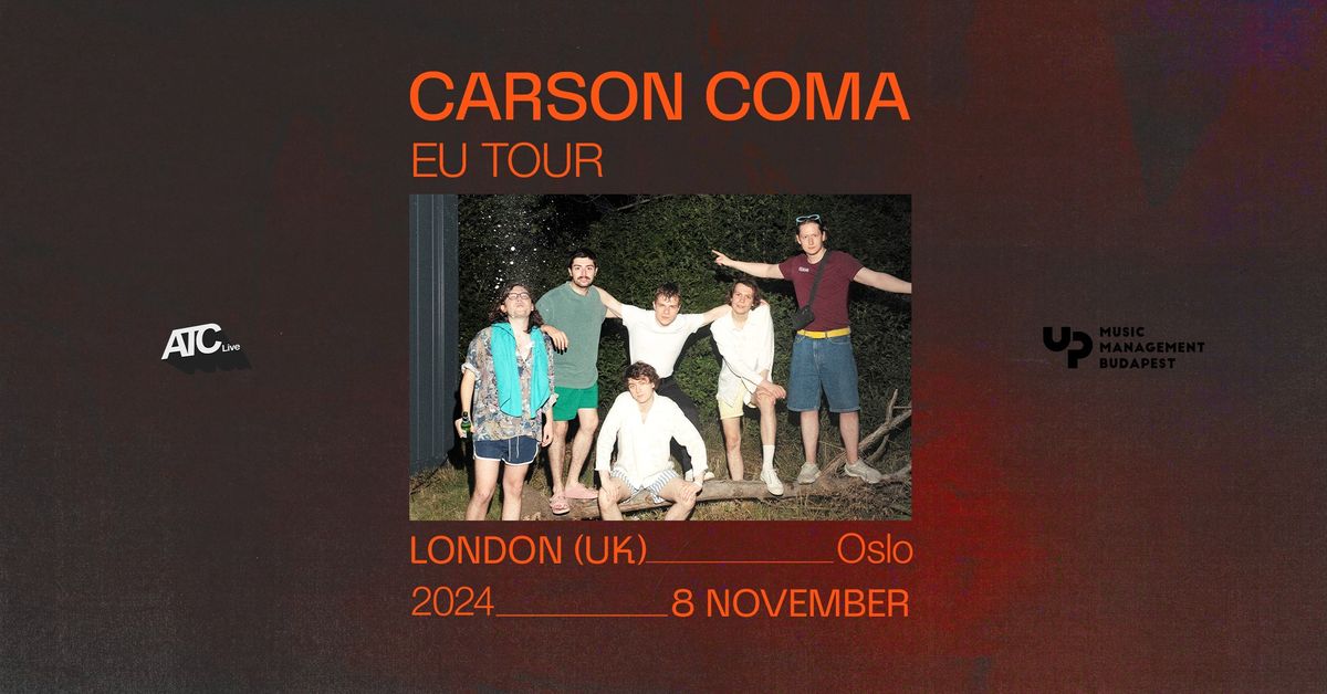 SOLD OUT! Carson Coma \/ London (UK) Oslo