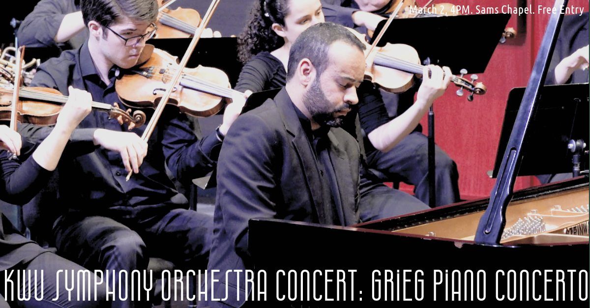 KWU Symphony Orchestra Concert: Grieg Piano Concerto