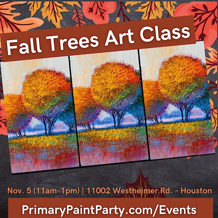 Fall Trees Art Class Houston, Primary Paint Party Prime Art Gallery