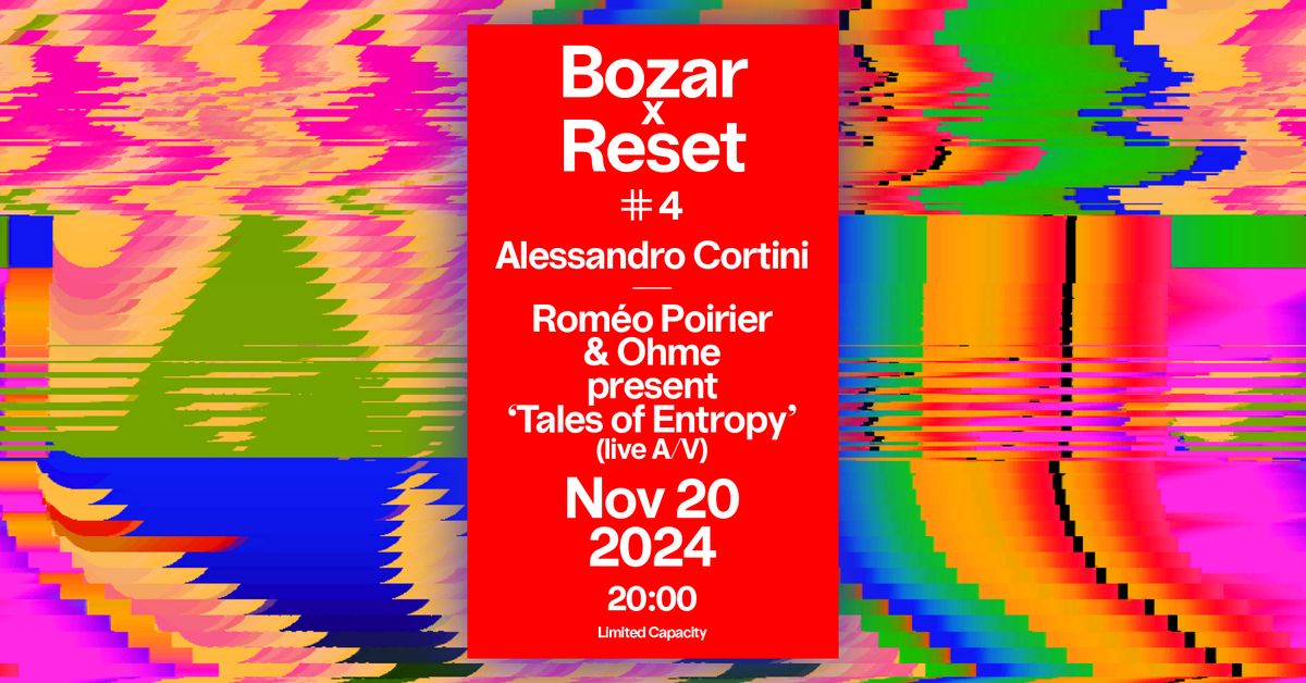 Bozar x Reset #4: Alessandro Cortini (live) - Rom\u00e9o Poirier & Ohme (A\/V live)