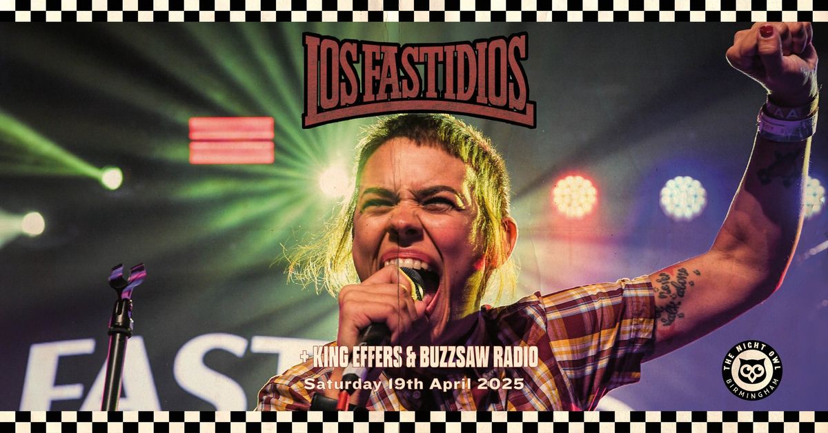 Los Fastidios (Street Punk & Ska from Italy) + King Effers & Buzzsaw Radio