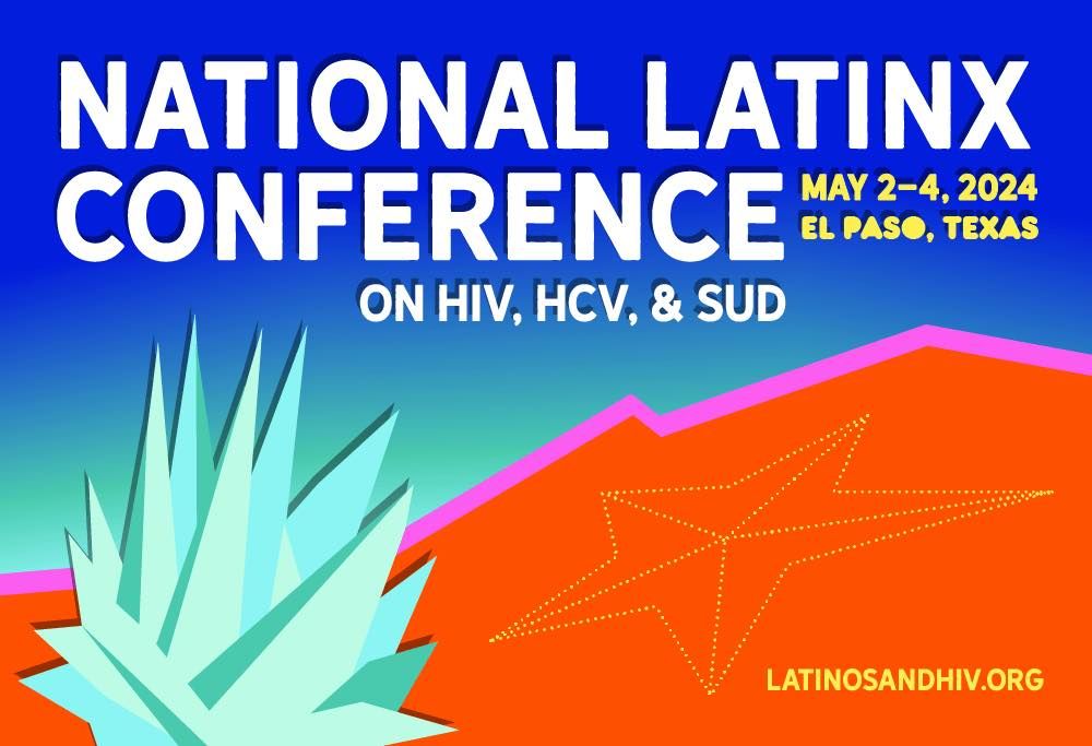2024 National Latinx Conference on HIV\/HCV\/SUD