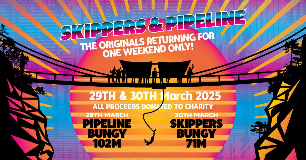 Skippers & Pipeline Bungy: Back For One Weekend Only!