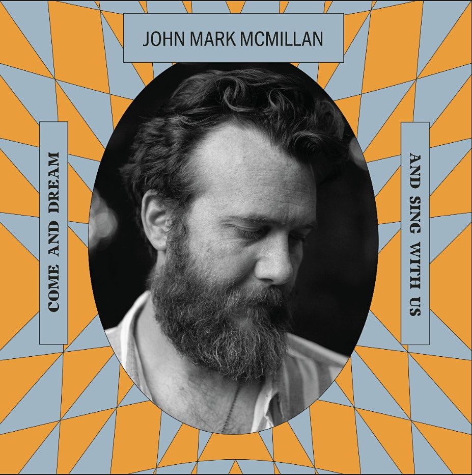 John Mark McMillan's Awake in The Dream Tour