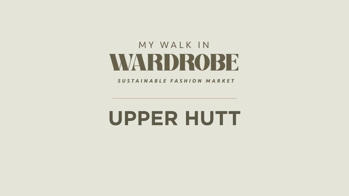 MWIW - Sustainable Fashion Market - UPPER HUTT