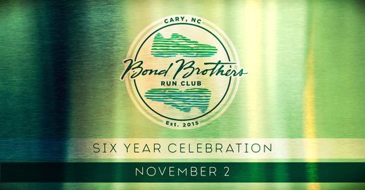 Bond Brothers Run Club 6th Year Anniversary