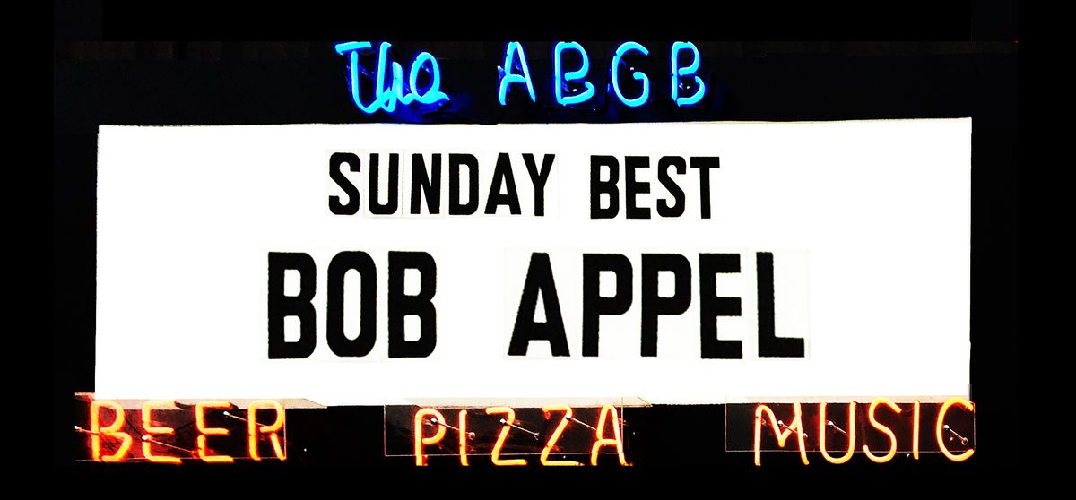 The Sunday Best w\/Bob Appel