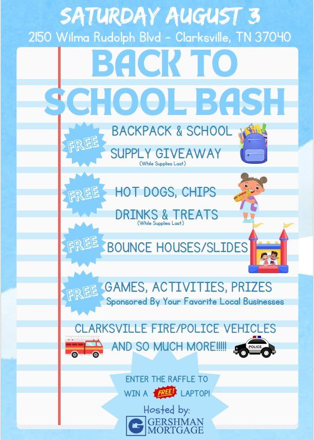 Back To School Bash - FREE Community Event - Hosted by Gershman Mortgage
