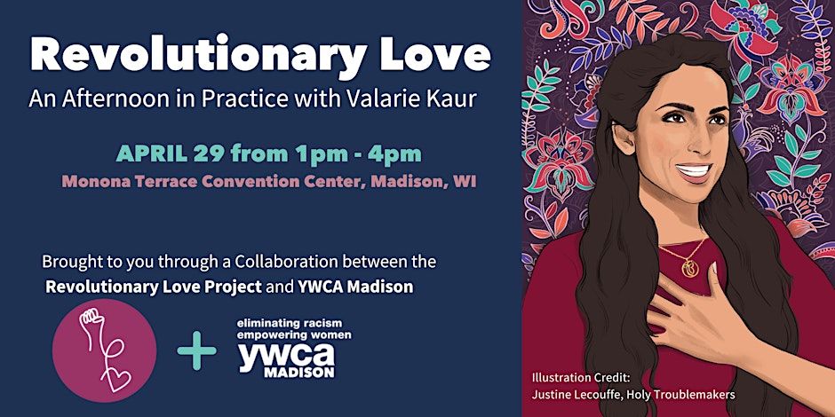 Revolutionary Love: An Afternoon of Practice with Valarie Kaur