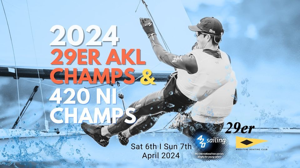 29er Auckland Champs & 420 North Islands 