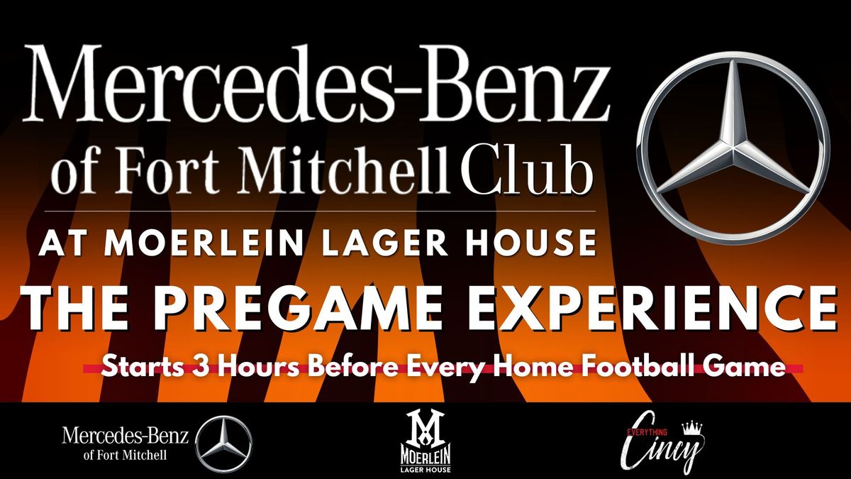 Mercedes-Benz of Fort Mitchell Club at Moerlein Lager House \u2013 The Pregame Experience