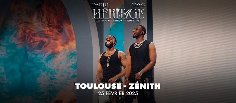 DADJU & TAYC | Z\u00e9nith Toulouse M\u00e9tropole