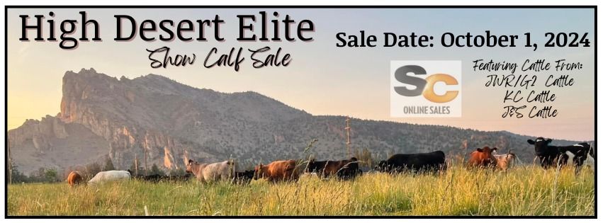 High Desert Elite - Show Calf Sale