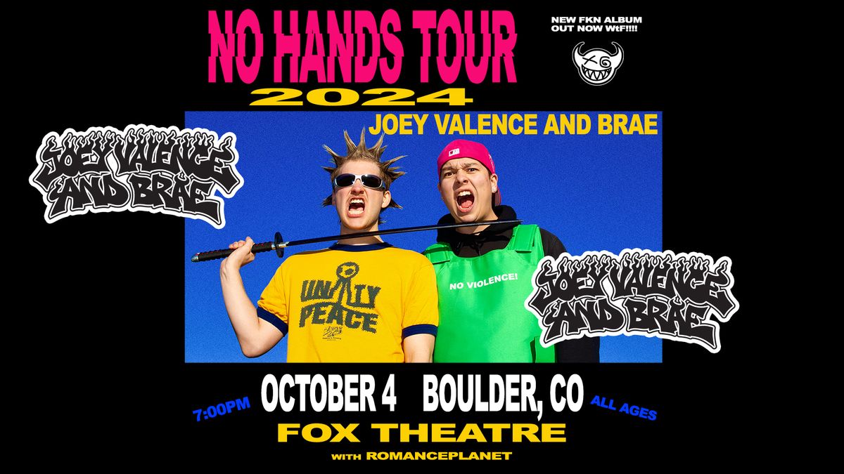 Joey Valence & Brae with RomancePlanet | The Fox Theatre | SOLD OUT