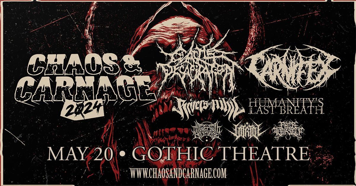 CHAOS & CARNAGE 2024 w\/ Cattle Decapitation, Carnifex + Plus Special Guests
