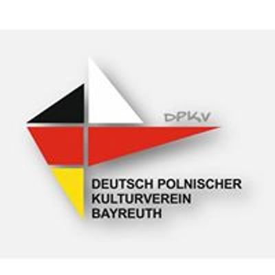 Deutsch Polnischer Kulturverein e.V. Bayreuth