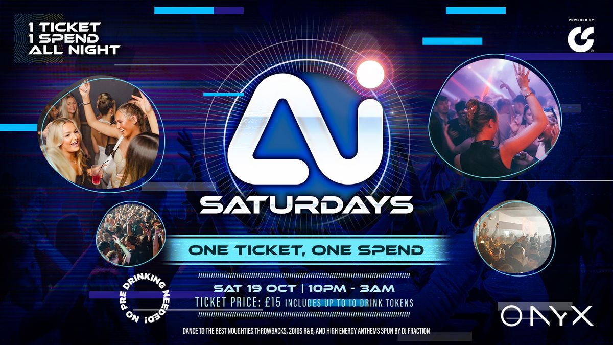 AI Saturdays | All In | 1 Ticket 1 Spend | 10 Drinks* |