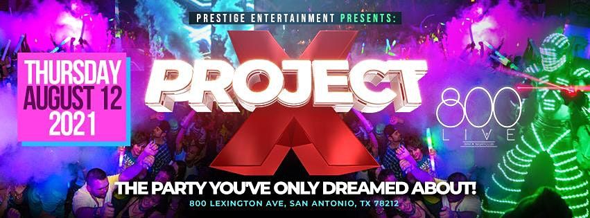 PROJECT X GLOW PARTY