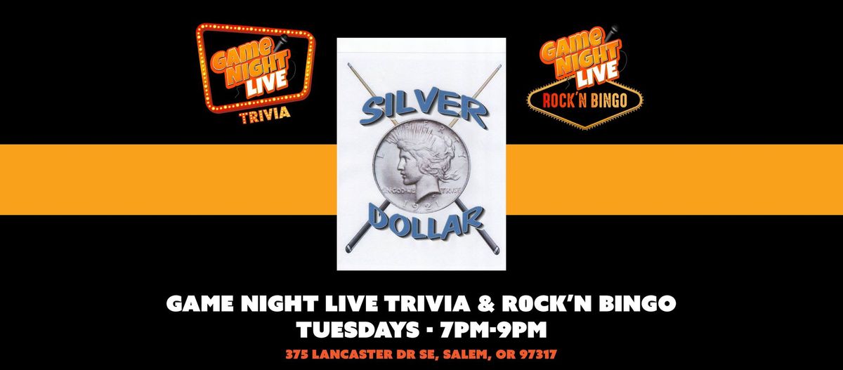 Game Night Live Trivia & R0CK'N Bingo at Silver Dollar Tavern!