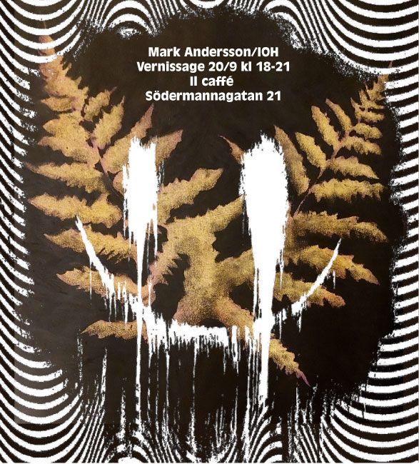 Mark Andersson\/IOH vernissage 20\/9 Il caff\u00e9 s\u00f6der