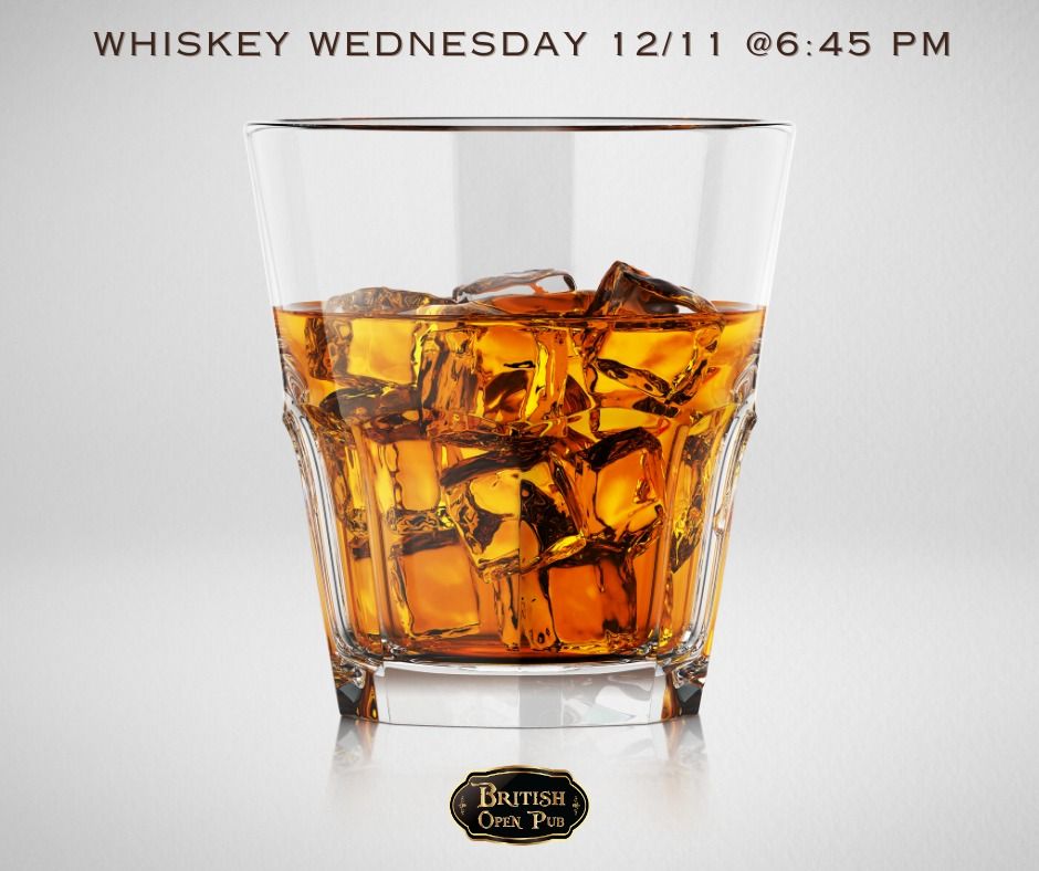 December -  Whiskey Wednesday