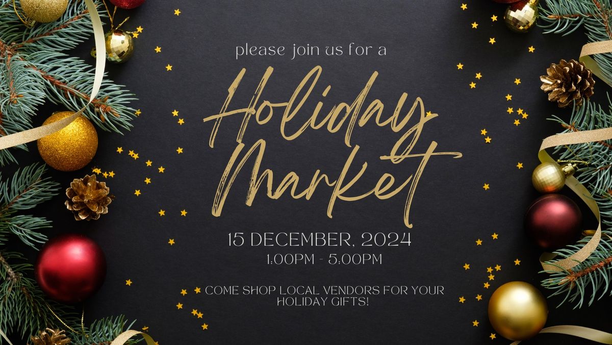 Holiday Market: A Vendor Event