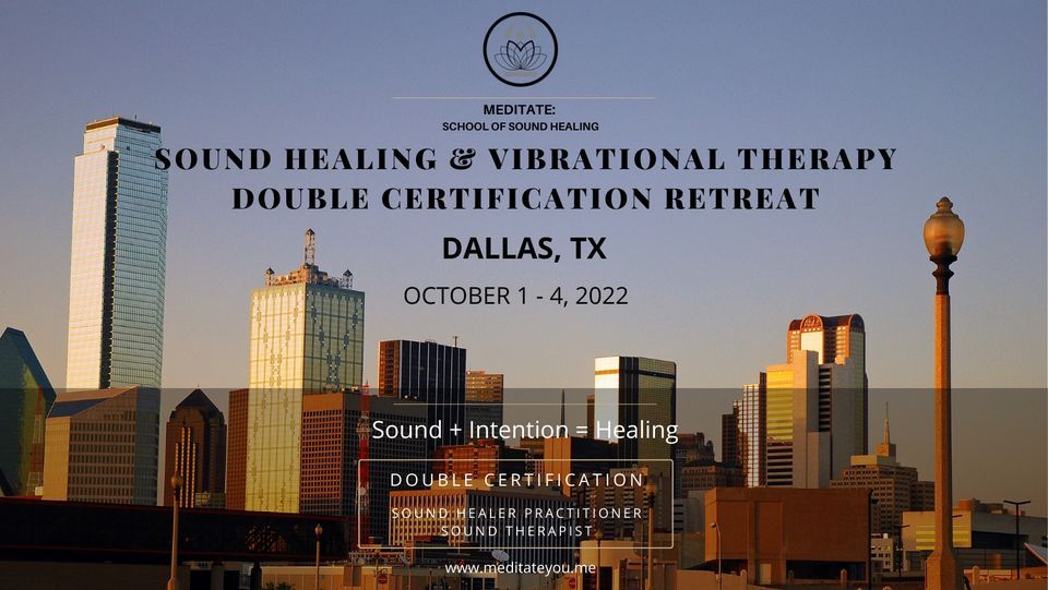 Sold Out - Dallas, Texas - Sound Healing Double Certification Retreat