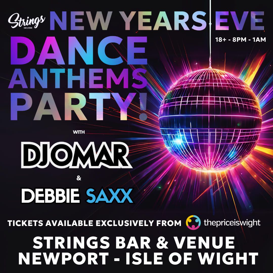 New Year's Eve Dance Anthem Party with DJ Omar & Debbie Sax at Strings Bar & Venue Isle of Wight