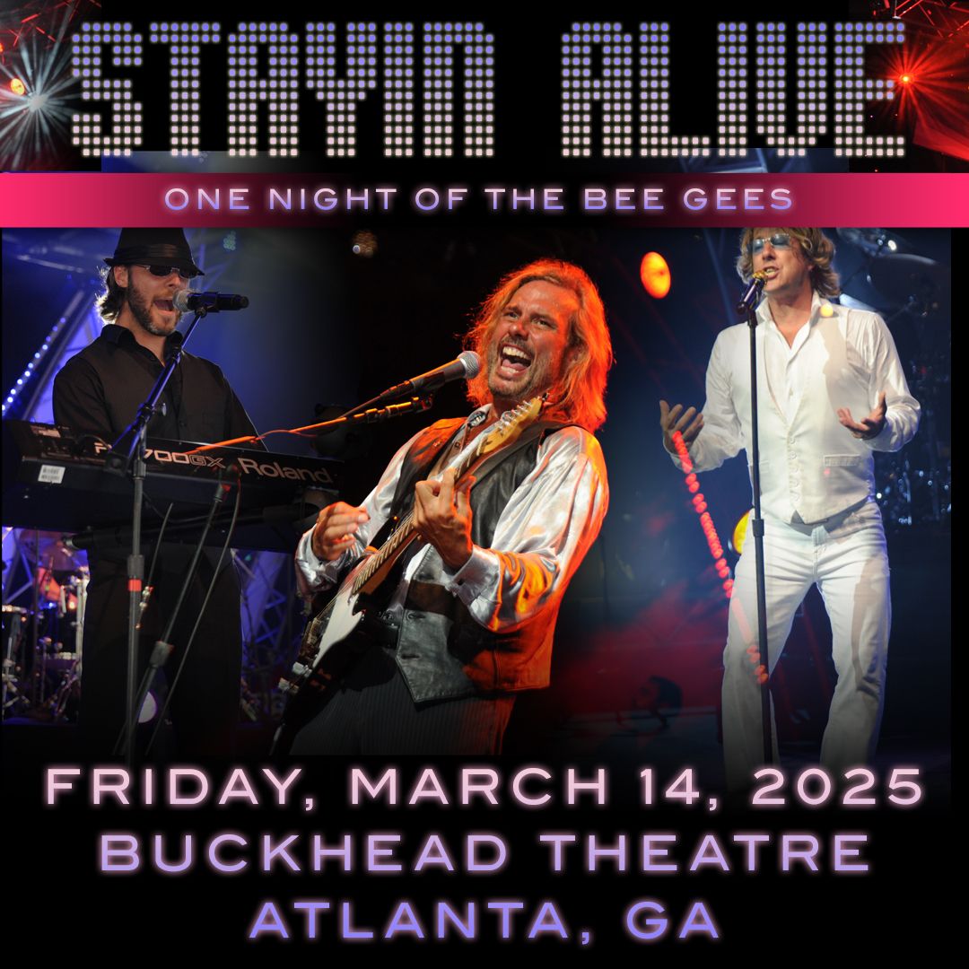 Stayin' Alive: One Night of the Bee Gees In Atlanta