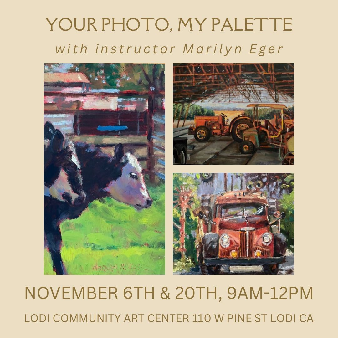 Marilyn Eger's Oil Painting Class: "Your Photo, My Palette"