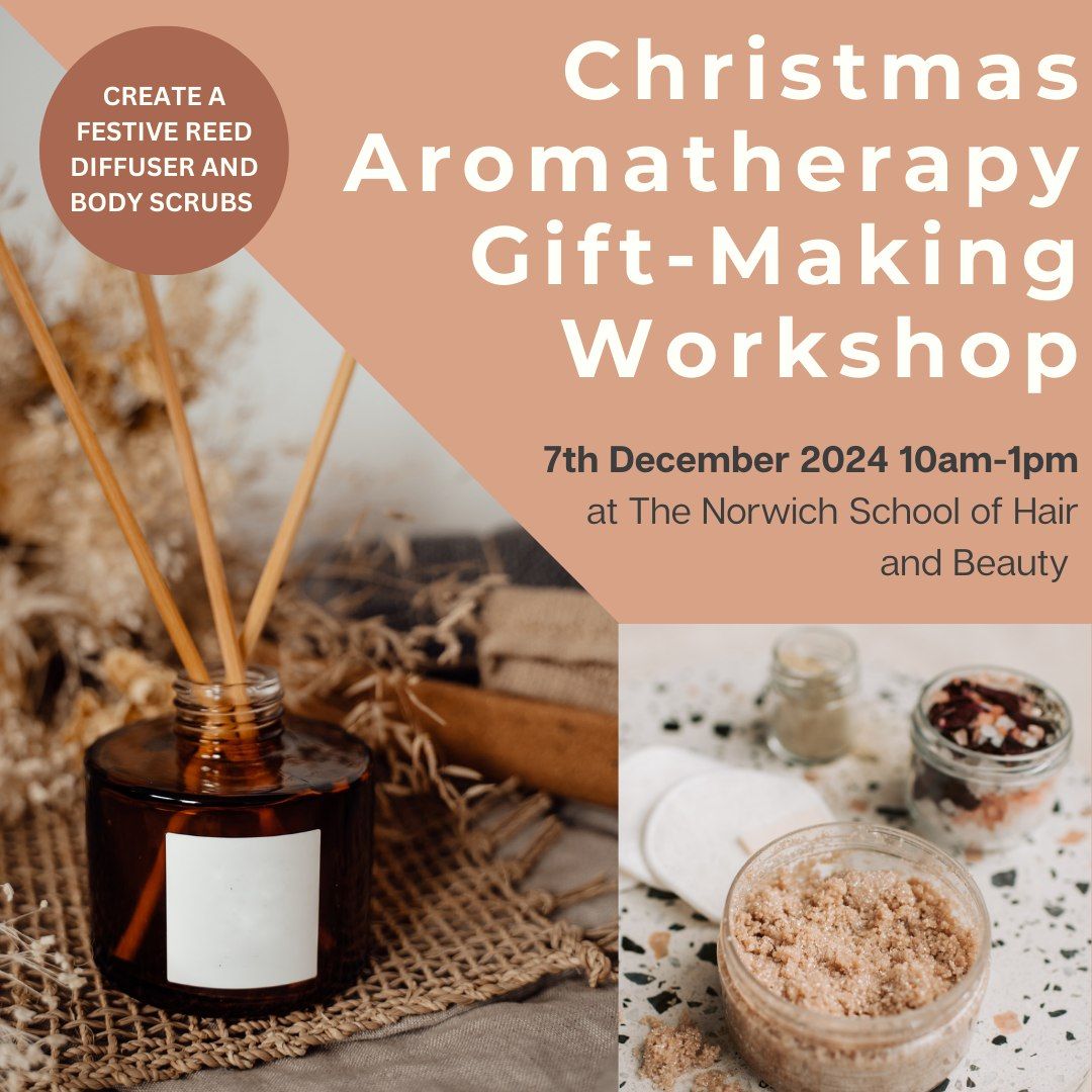 Christmas Aromatherapy Gift Making Workshop