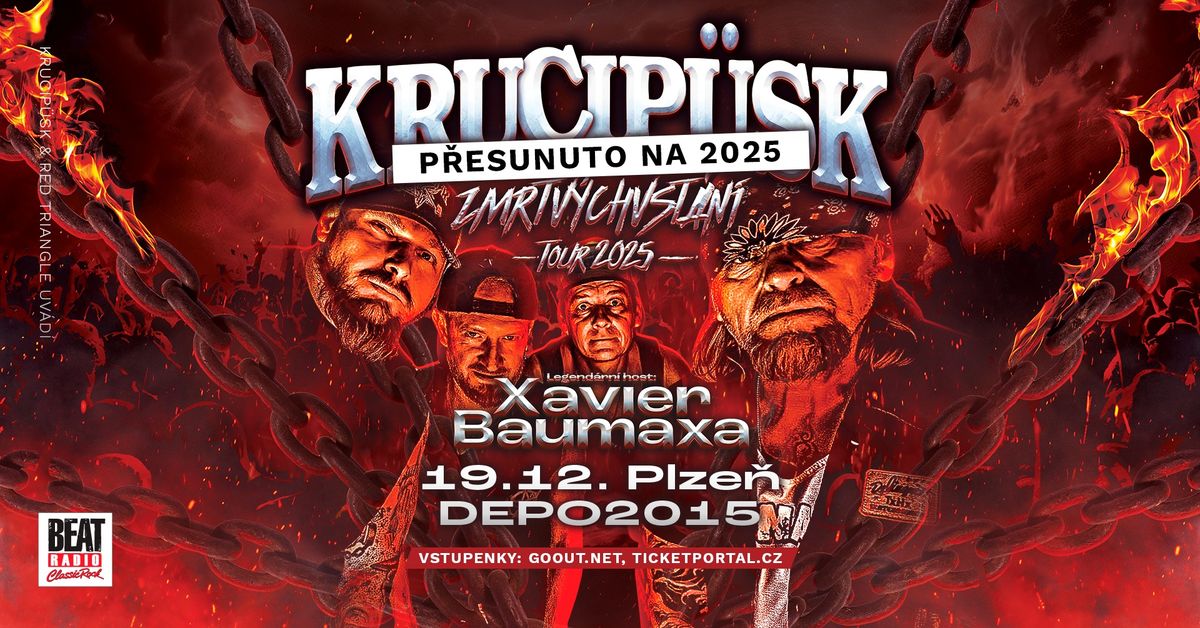 Plze\u0148 - DEPO2015 - ZMRTV\u00ddCHVST\u00c1N\u00cd TOUR 2025 - Krucip\u00fcsk, host: Xavier Baumaxa