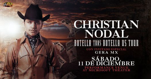 Christian Nodal Botella Tras Botella Tour: La M\u00fasica Presenta