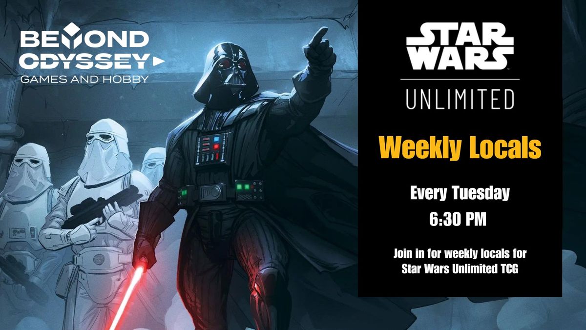 Star Wars Unlimited Weekly Locals - Beyond Odyssey