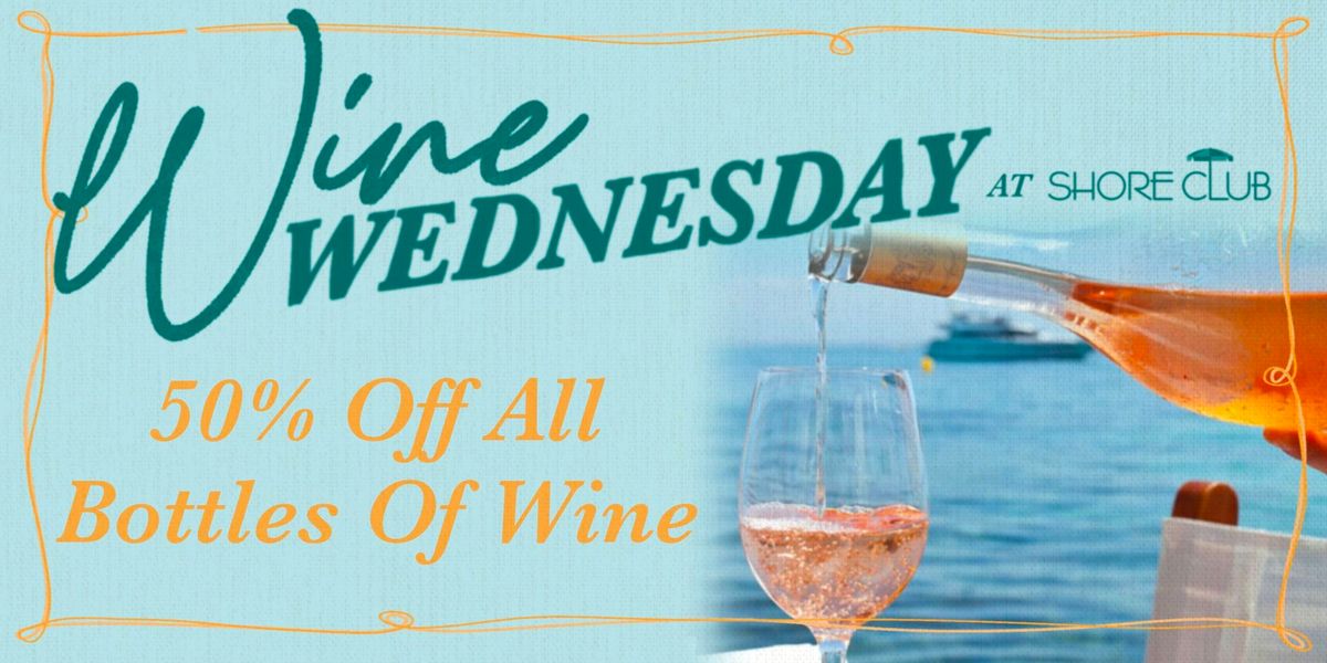 Wine Wednesday at Shore Club Chicago