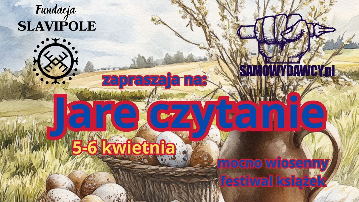 Jare czytanie - mocno wiosenny festiwal ksi\u0105\u017cek