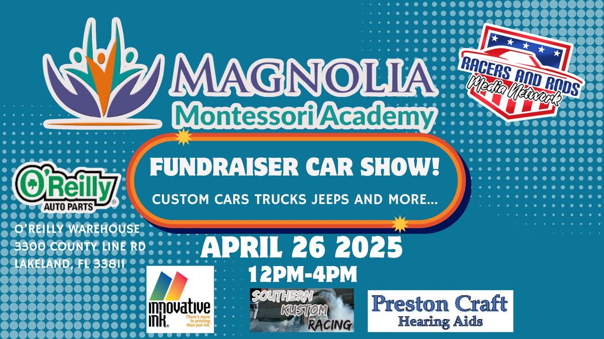 Magnolia Montessori Academy Car and Truck Show Fundraiser