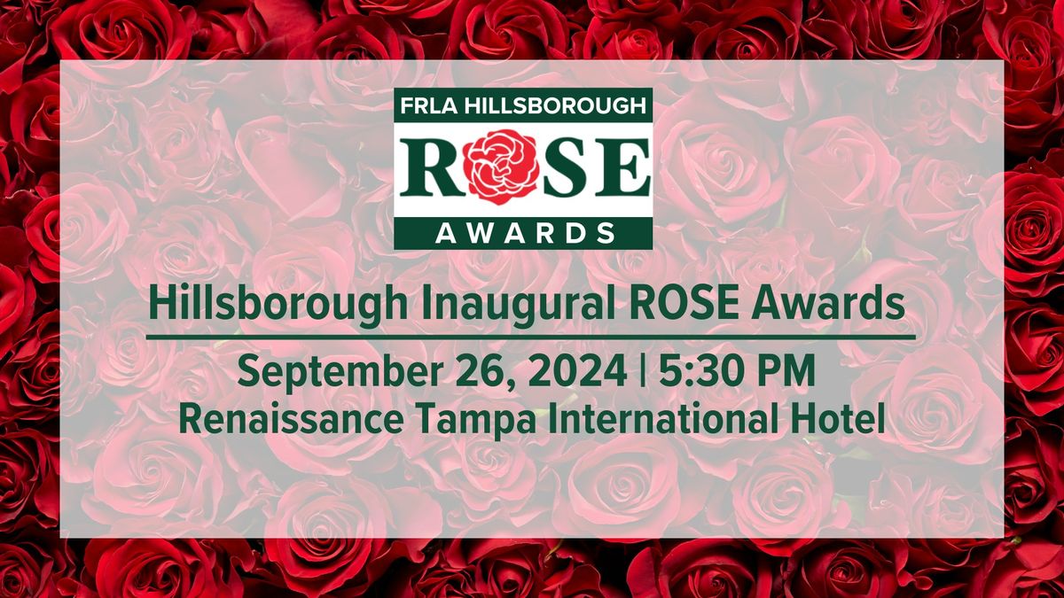 FRLA Hillsborough Chapter - Inaugural ROSE Awards