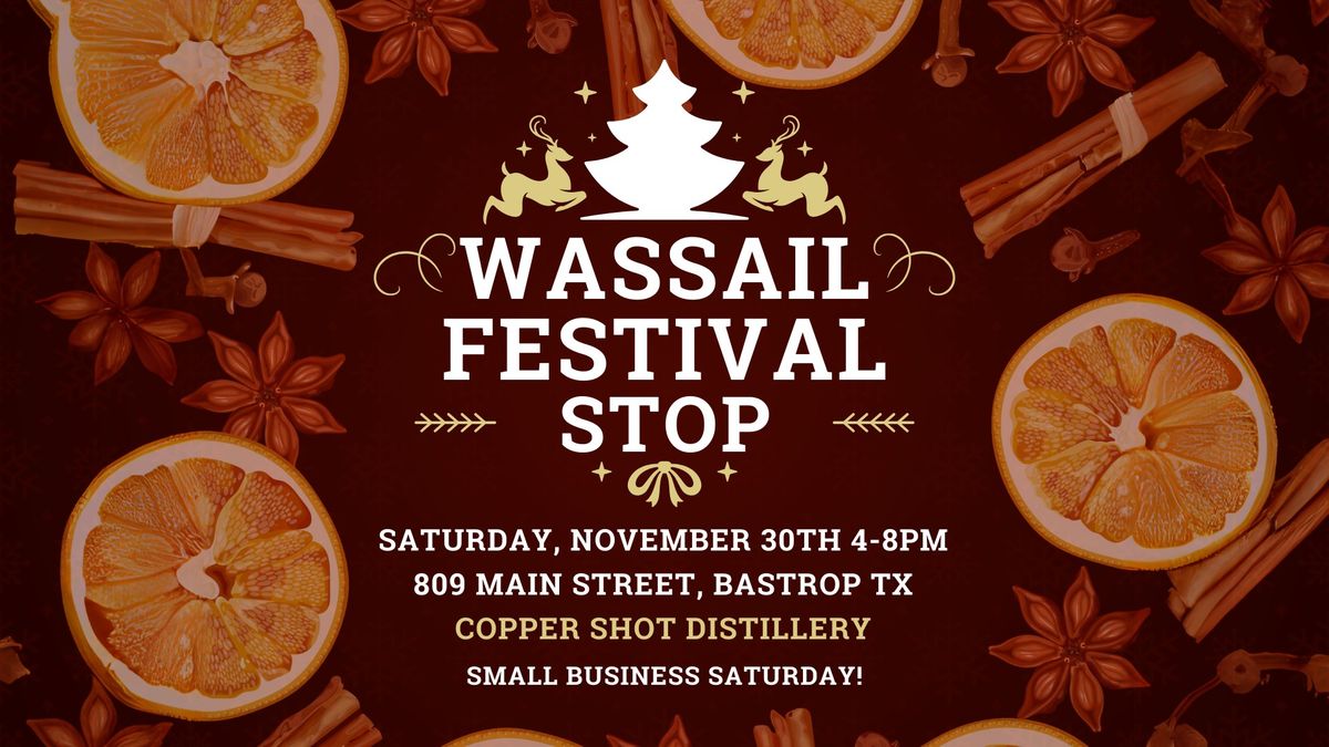 Wassail Fest Stop!