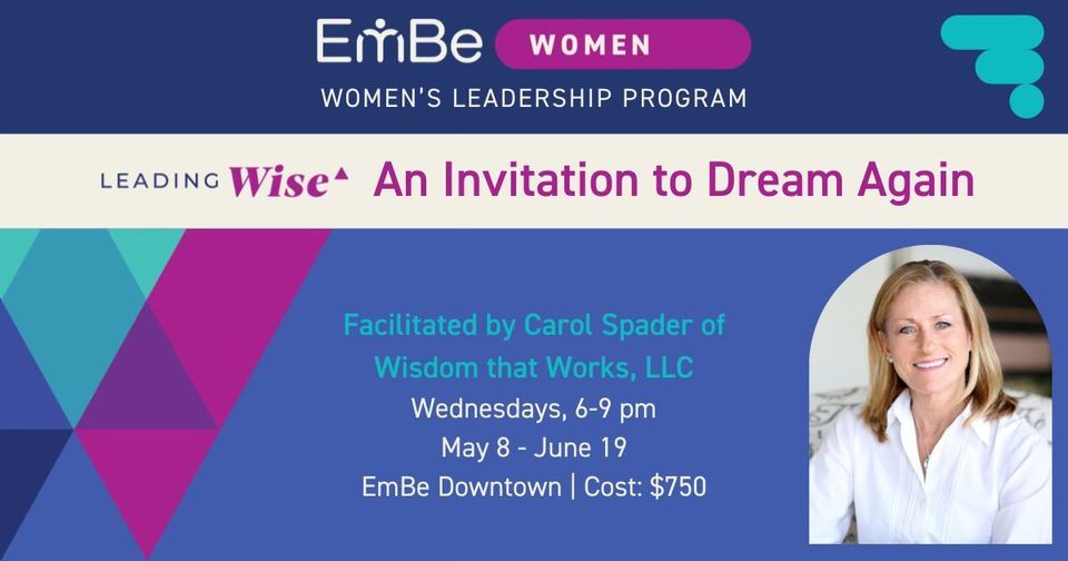  Leading Wise: An Invitation to Dream Again