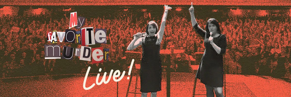 My Favorite Murder - Brooklyn