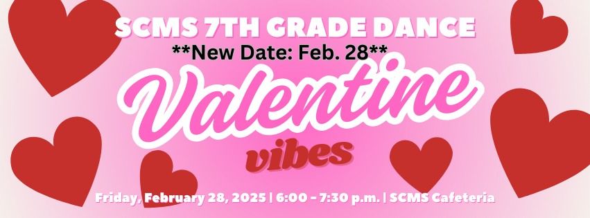 7th Grade Dance "Valentine Vibes" - Tickets On Sale!