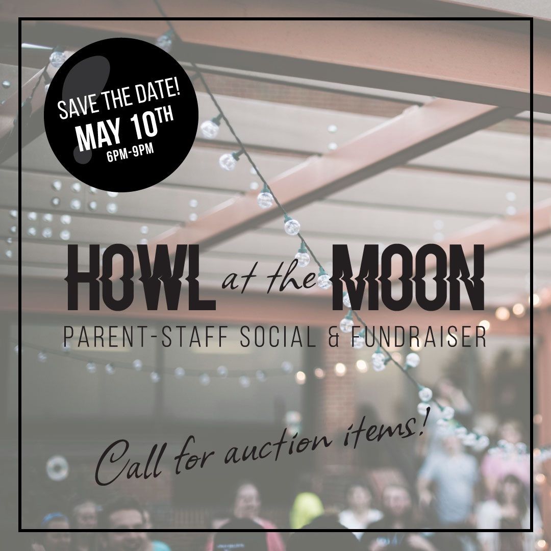 Howl at the Moon Parent\/Staff Social and Fundraiser
