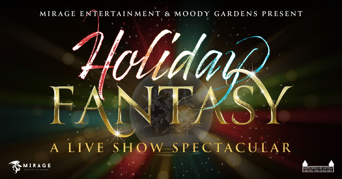 Holiday Fantasy: A Live Show Spectacular Matinee