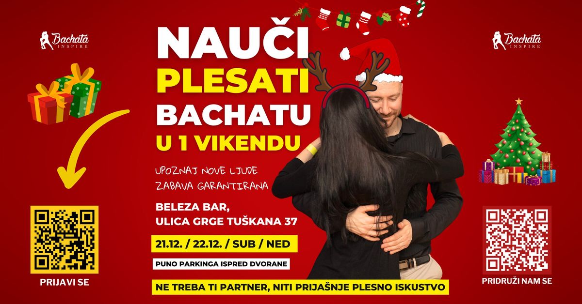 \ud83d\udc95 Nau\u010di plesati Bachatu u 1 vikendu \/ 21.12 & 22.12. \ud83d\udc95 Beleza Bar \ud83c\udf81 Super Bo\u017ei\u0107ni Poklon