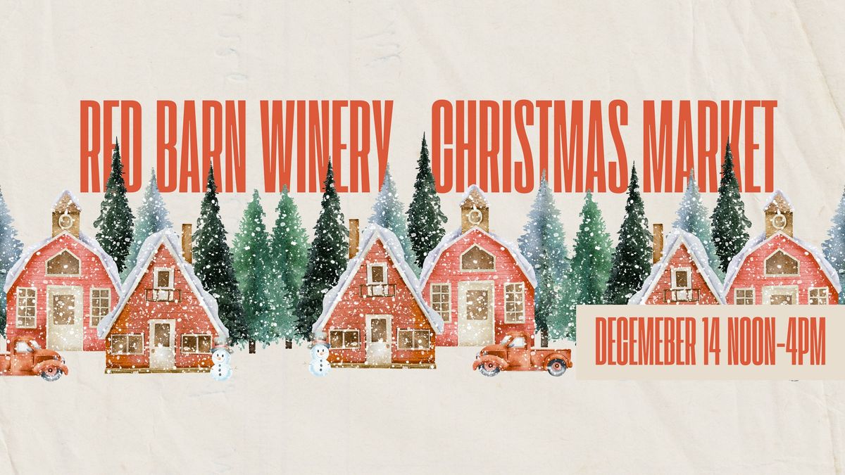 The Red Barn Winery Christmas Market