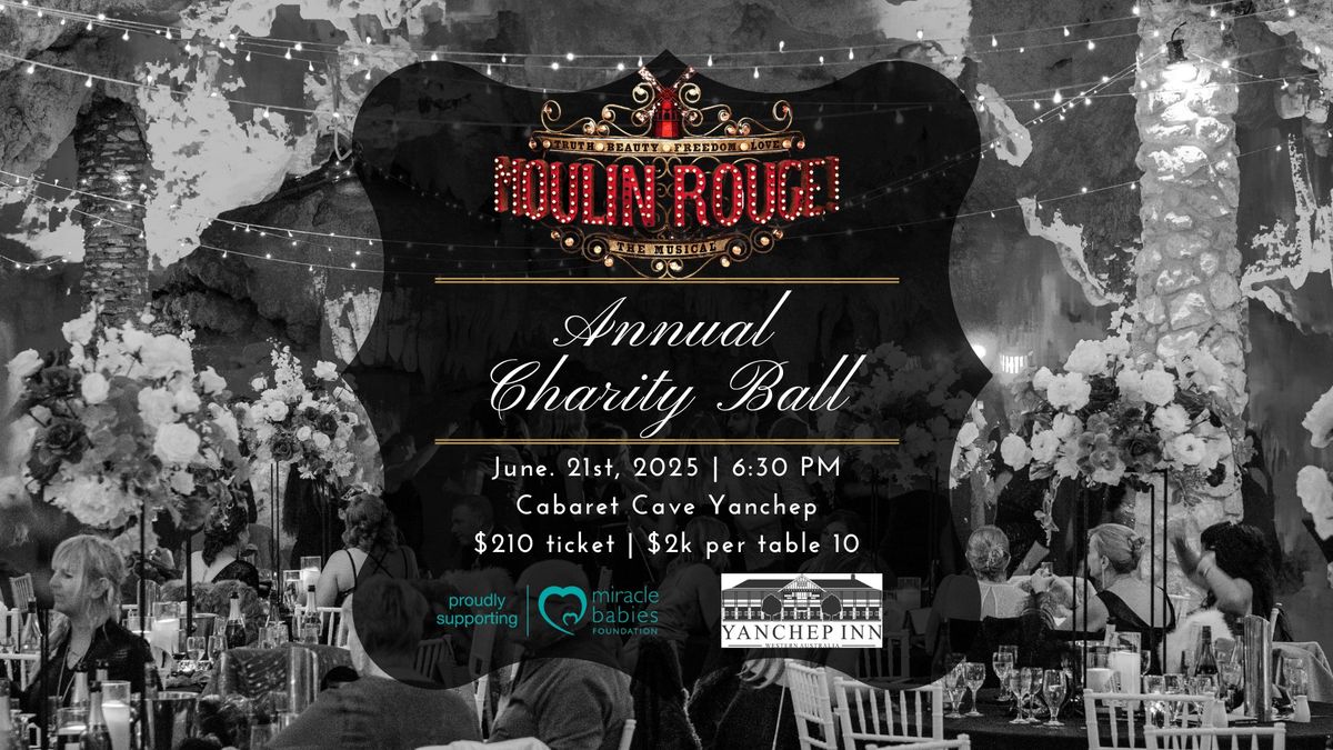 Moulin Rouge Charity Ball at Cabaret Cave- Supporting Miracle Babies Foundation. 