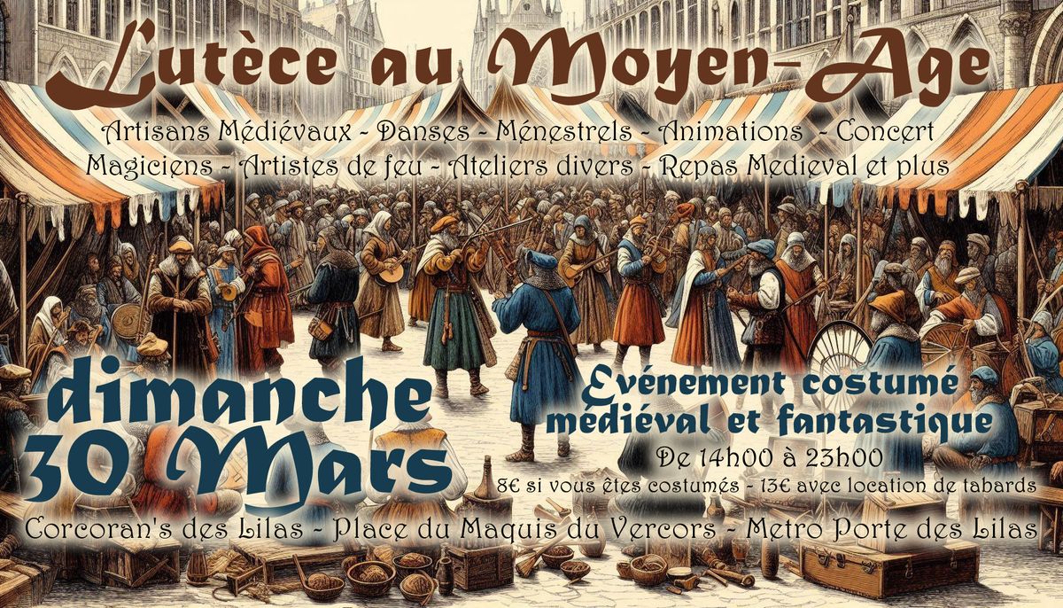 Lut\u00e8ce au Moyen-Age - Foire, march\u00e9, animations, musiques et danse, costum\u00e9. 